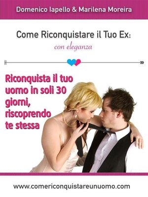 cover image of Come riconquistare il tuo ex